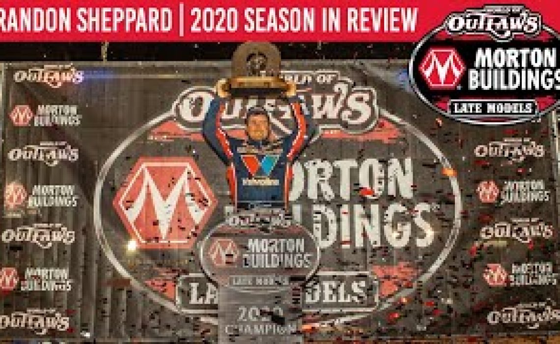 Brandon Sheppard | 2020 World of Outlaws Morton Buildings Late Model Series Season In Review