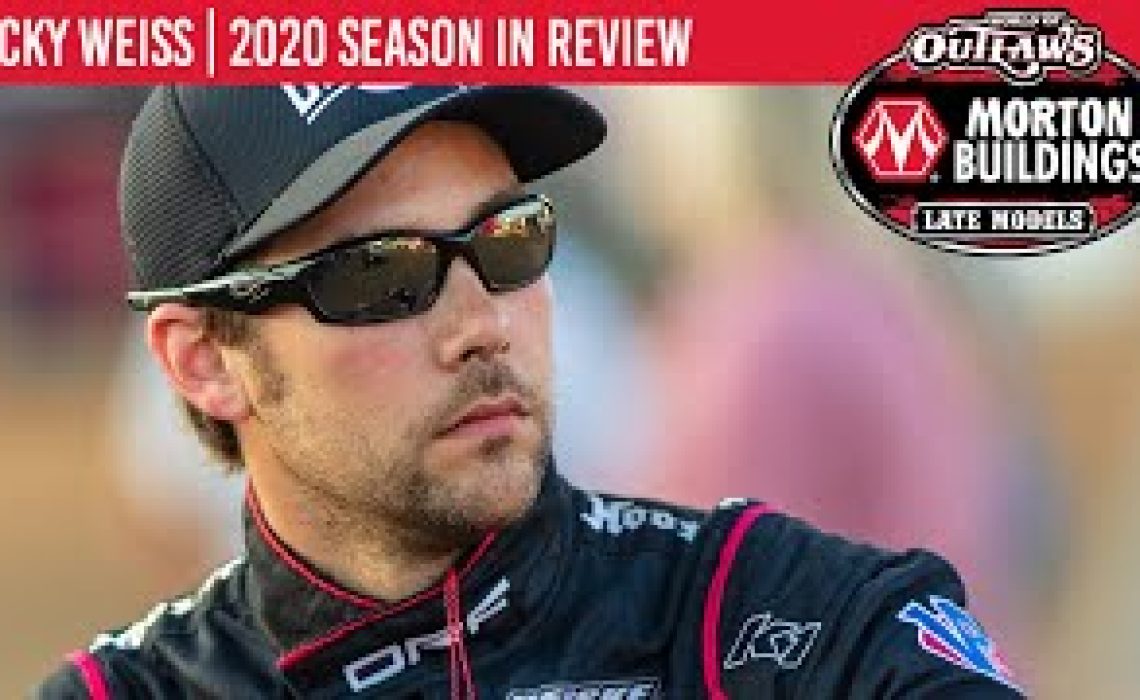 Ricky Weiss | 2020 World of Outlaws Morton Buildings Late Model Series Season In Review