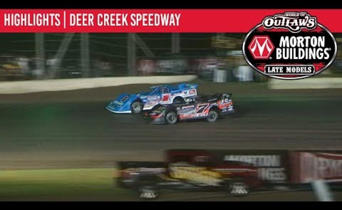 World of Outlaws Morton Buildings Late Models Deer Creek Speedway July 6, 2019 | HIGHLIGHTS