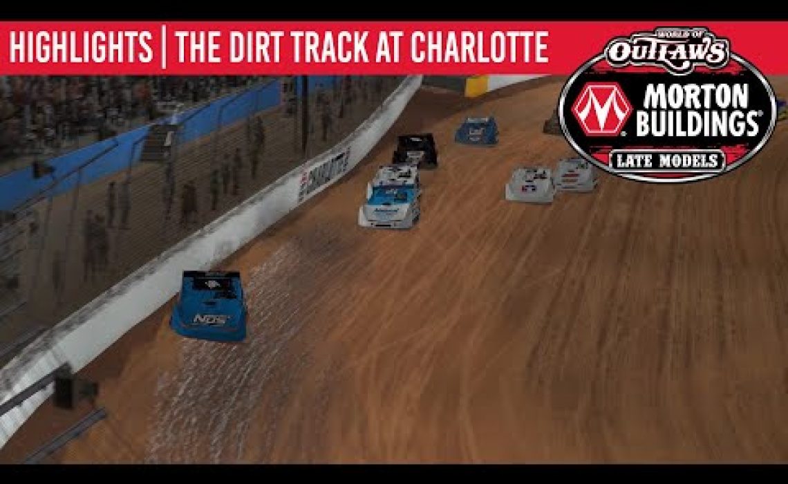 World of Outlaws Morton Buildings Late Models Dirt Track at Charlotte, March 30th, 2020 | HIGHLIGHTS